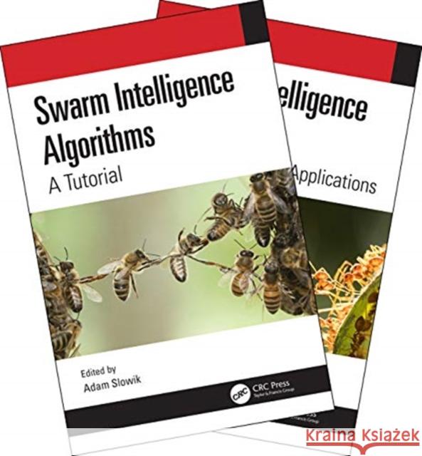 Swarm Intelligence Algorithms (Two Volume Set) Adam Slowik 9780367023454