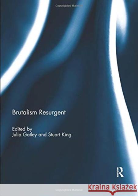 Brutalism Resurgent  9780367023850 Taylor and Francis