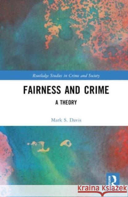 FAIRNESS AND CRIME  DAVIS 9780367024727 TAYLOR & FRANCIS