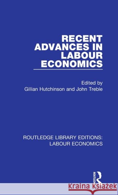 Recent Advances in Labour Economics  9780367026134 Taylor and Francis