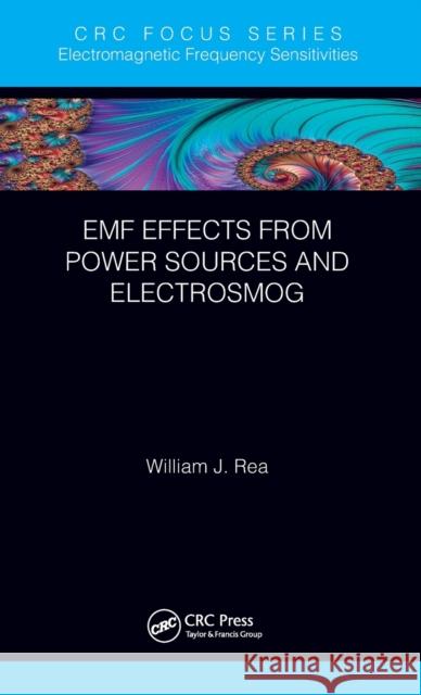 EMF Effects from Power Sources and Electrosmog Rea, William J. 9780367031091 CRC Press