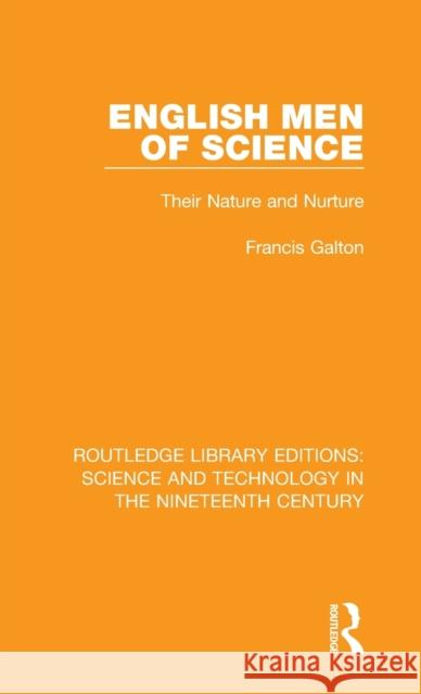 English Men of Science: Their Nature and Nurture Francis Galton 9780367074609