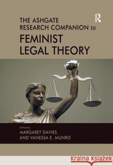 The Ashgate Research Companion to Feminist Legal Theory Vanessa E. Munro 9780367075705 Taylor and Francis