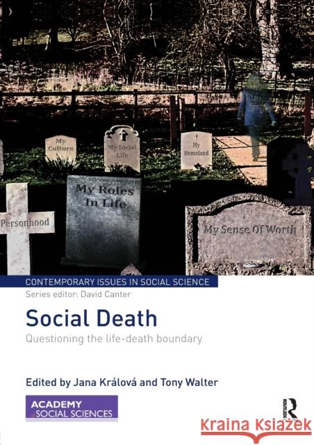 Social Death: Questioning the Life-Death Boundary Jana Kralova Tony Walter 9780367075712