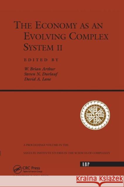 The Economy as an Evolving Complex System II Arthur, W. Brian 9780367091163 Taylor and Francis