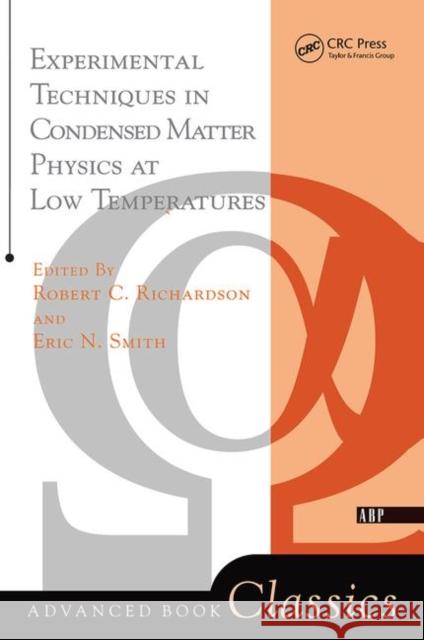 Experimental Techniques in Condensed Matter Physics at Low Temperatures Richardson, Robert C. 9780367091217 Taylor and Francis