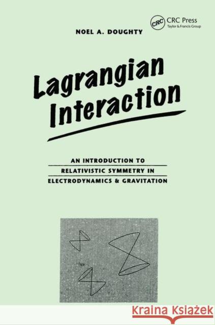 Lagrangian Interaction Noel Doughty 9780367091330 Taylor and Francis