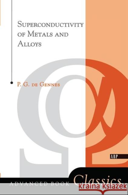 Superconductivity of Metals and Alloys de Gennes, P. G. 9780367091682