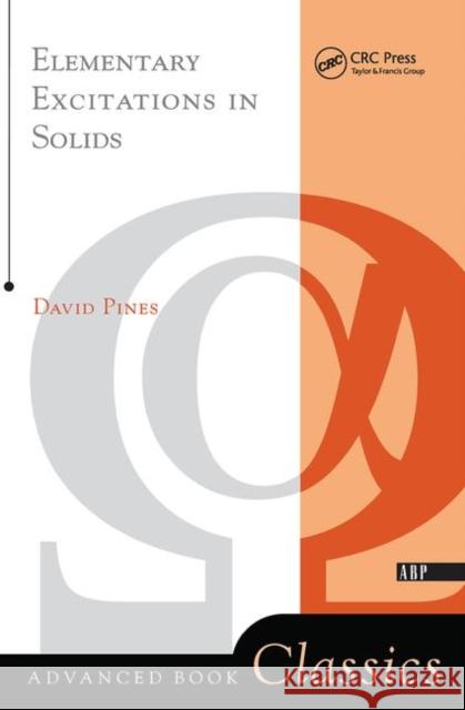 Elementary Excitations in Solids Lectures on Protons, Electrons, and Plasmons Pines, David 9780367091705