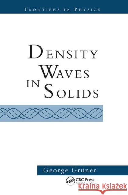 Density Waves in Solids Gruner, George 9780367091774