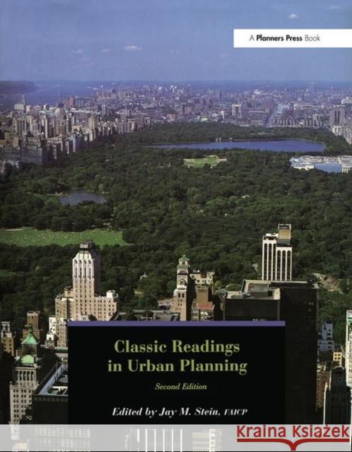Classic Readings in Urban Planning Jay Stein 9780367092740 Taylor and Francis