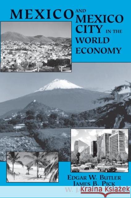 Mexico and Mexico City in the World Economy Edgar W. Butler 9780367096274 Routledge