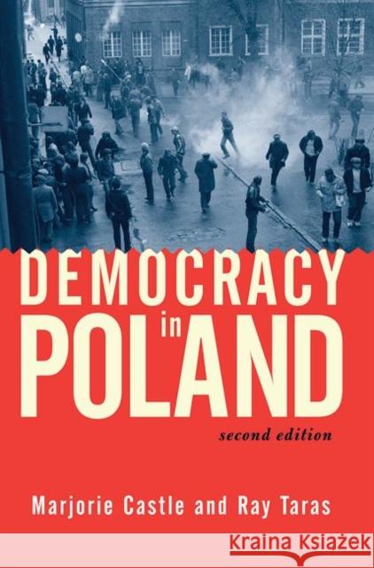 Democracy in Poland: Second Edition Castle, Marjorie 9780367096717 Taylor and Francis