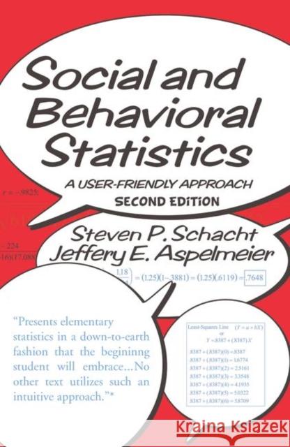 Social and Behavioral Statistics: A User-Friendly Approach Schacht, Steven P. 9780367096762