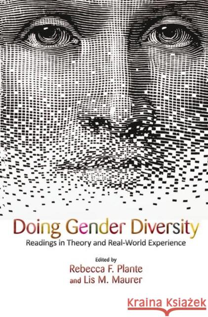 Doing Gender Diversity: Readings in Theory and Real-World Experience F. Plante Lis M. Mau, Rebecca 9780367097172 Taylor and Francis