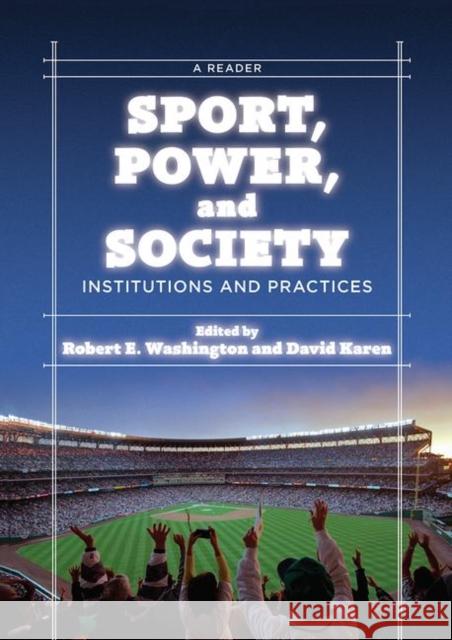 Sport, Power, and Society: Institutions and Practices E. Washington, Robert 9780367097370 Taylor and Francis