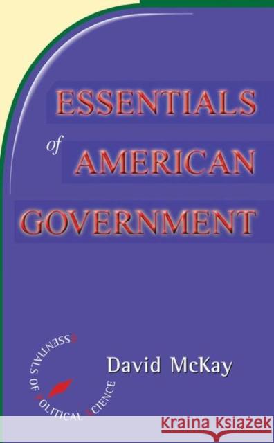 Essentials of American Politics David McKay 9780367098414 Routledge