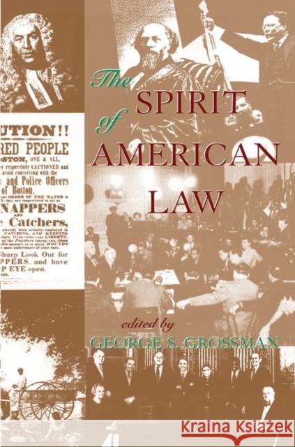 The Spirit of American Law: An Anthology Grossman, George S. 9780367098452 Taylor and Francis