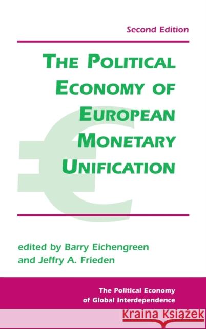 The Political Economy of European Monetary Unification Eichengreen, Barry 9780367098735