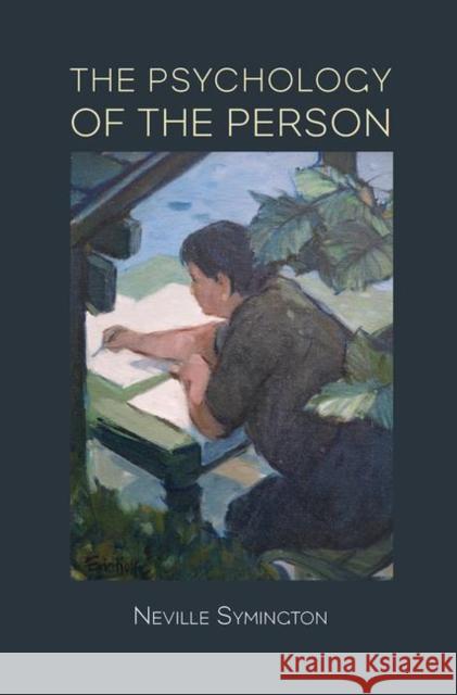 The Psychology of the Person Neville Symington 9780367101206 Routledge