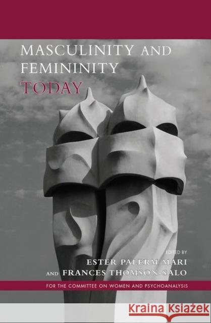 Masculinity and Femininity Today Ester Paler Frances Thomson-Salo 9780367101893