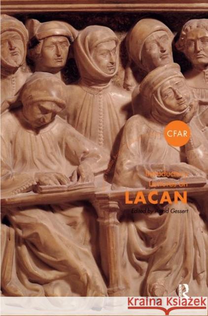 Introductory Lectures on Lacan Astrid Gessert 9780367102593