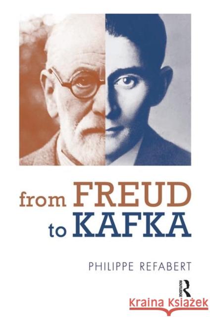 From Freud to Kafka: The Paradoxical Foundation of the Life-And-Death Instinct Refabert, Philippe 9780367102685 Taylor and Francis
