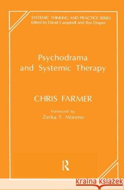 Psychodrama and Systemic Therapy Chris Farmer 9780367104764