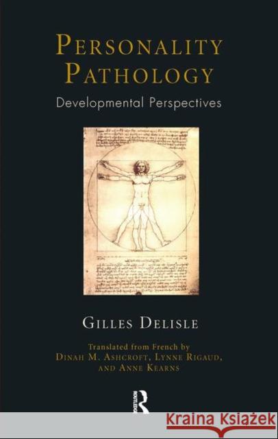 Personality Pathology: Developmental Perspectives Delisle, Gilles 9780367106461 Taylor and Francis