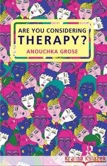 Are You Considering Therapy? Anouchka Grose 9780367107086