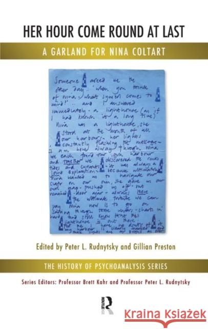 Her Hour Come Round at Last: A Garland for Nina Coltart Rudnytsky, Peter L. 9780367107154