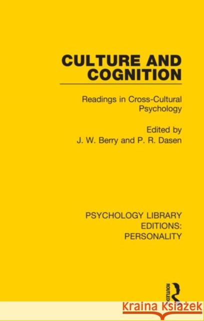 Culture and Cognition: Readings in Cross-Cultural Psychology J. W. Berry P. R. Dasen 9780367109882 Routledge