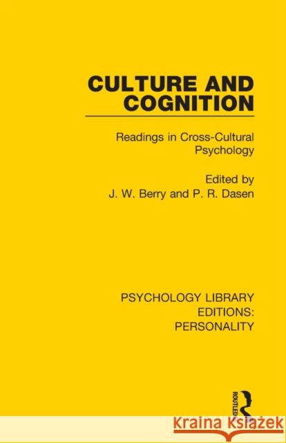 Culture and Cognition: Readings in Cross-Cultural Psychology J. W. Berry P. R. Dasen 9780367109936 Routledge