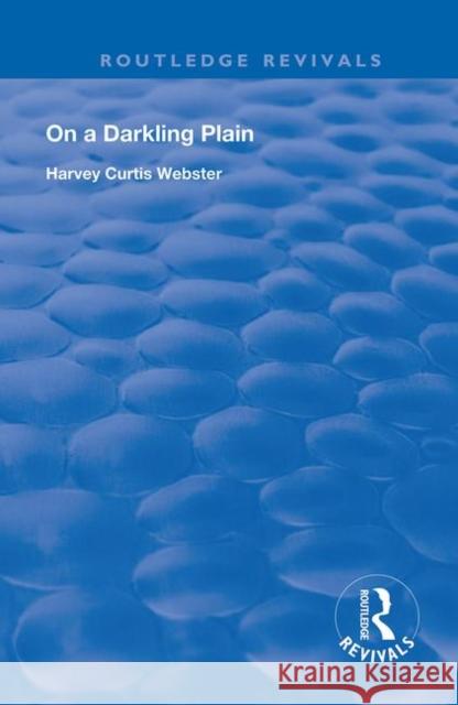 On a Darkling Plain: The Art & Thought of Thomas Hardy Webster, Harvey Curtis 9780367110710