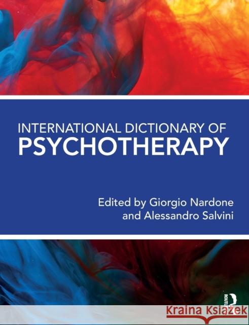 International Dictionary of Psychotherapy Giorgio Nardone Alessandro Salvini 9780367110932
