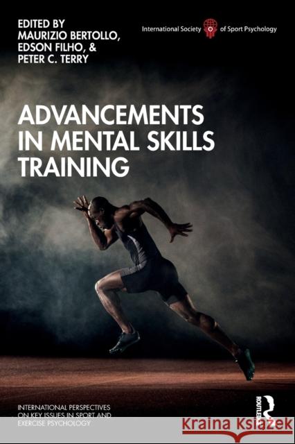 Advancements in Mental Skills Training Bertollo Maurizio Edson Filho Peter C. Terry 9780367111588