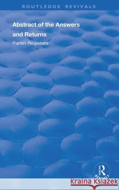 Census Reports: 1801: Abstract of the Answers and Returns, Parish Registers John Rickman 9780367112028 Routledge