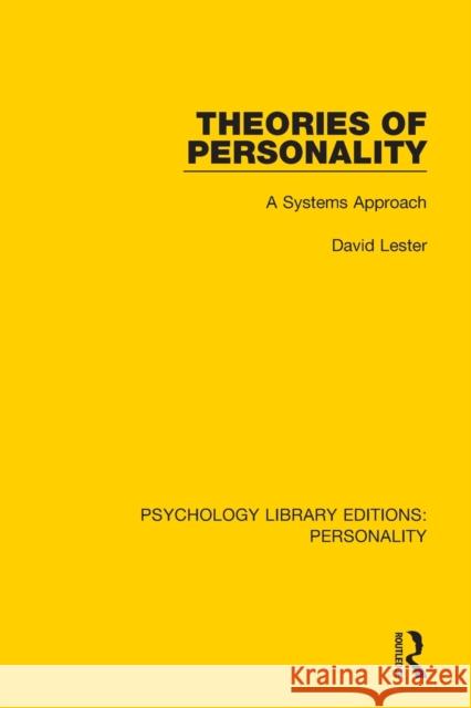 Theories of Personality: A Systems Approach David Lester 9780367133450