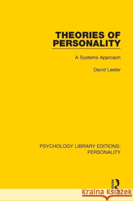 Theories of Personality: A Systems Approach David Lester 9780367133450 Routledge