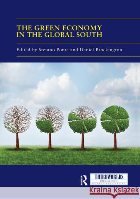 The Green Economy in the Global South Stefano Ponte Daniel Brockington 9780367133511