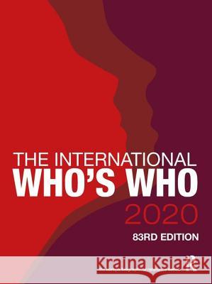 The International Who's Who 2020 Europa Publications 9780367135584 Routledge