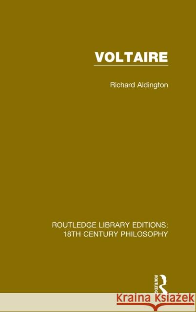 Voltaire Richard Aldington 9780367135744 Routledge