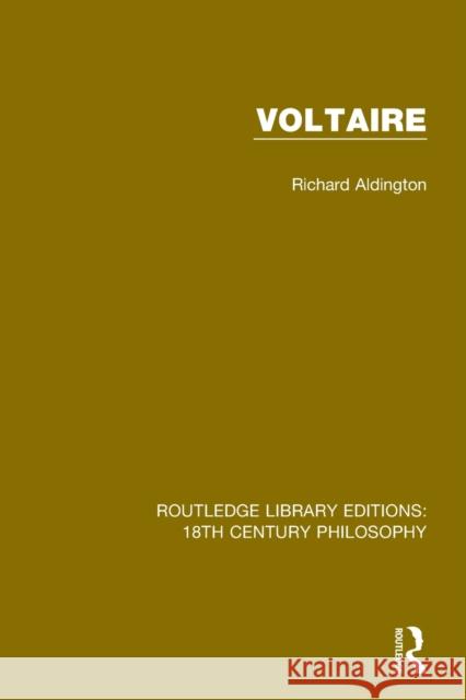 Voltaire Richard Aldington 9780367135812