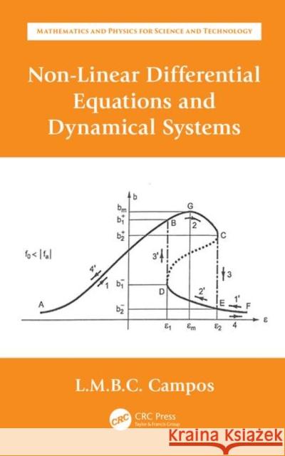 Non-Linear Differential Equations and Dynamical Systems: Ordinary Differential Equations with Applications to Trajectories and Vibrations Braga Da Costa Campos, Luis Manuel 9780367137199