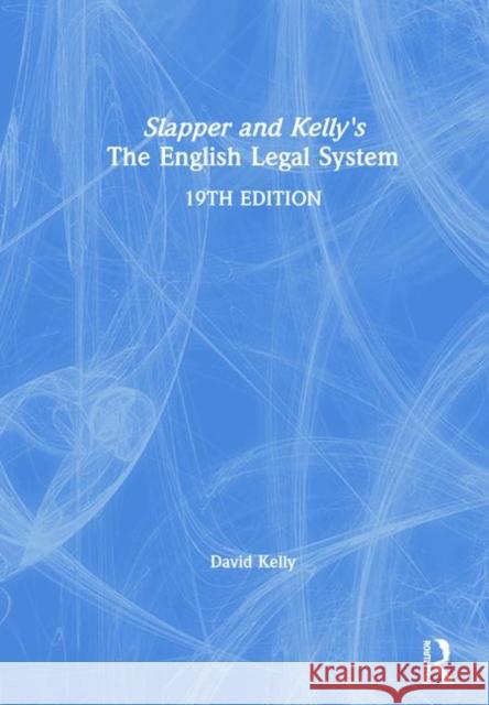 Slapper and Kelly's the English Legal System David Kelly 9780367139469 Routledge