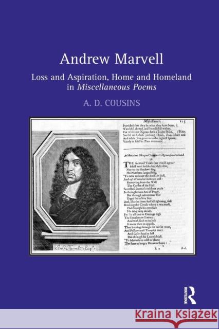 Andrew Marvell: Loss and aspiration, home and homeland in Miscellaneous Poems Cousins, A. D. 9780367140274 Routledge