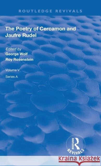 The Poetry of Cercamon and Jaufre Rudel George Wolf Roy Rosenstein  9780367140328