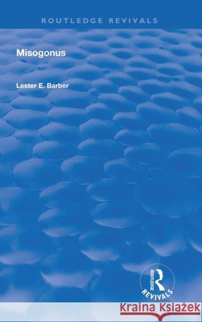 Misogonus: Edited with an Introduction Barber, Lester 9780367143718 Taylor and Francis