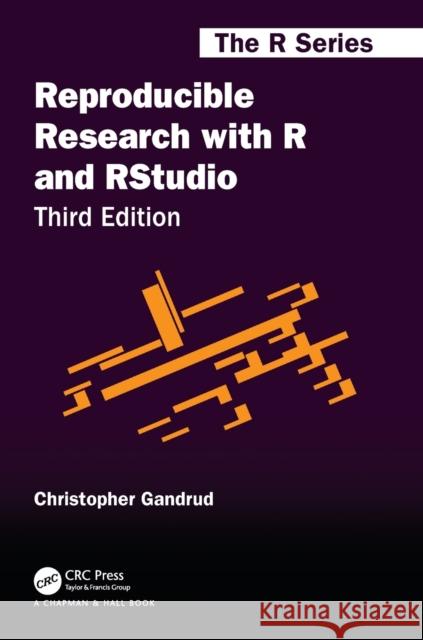 Reproducible Research with R and Rstudio Gandrud, Christopher 9780367143985 CRC Press