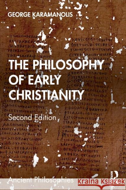 The Philosophy of Early Christianity George Karamanolis 9780367146306 Routledge